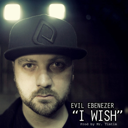 Evil Ebenezer – I Wish