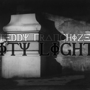 Teddy Franchize - City Lights pic