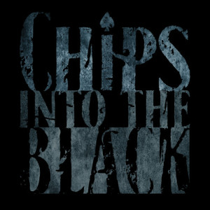chips into the black