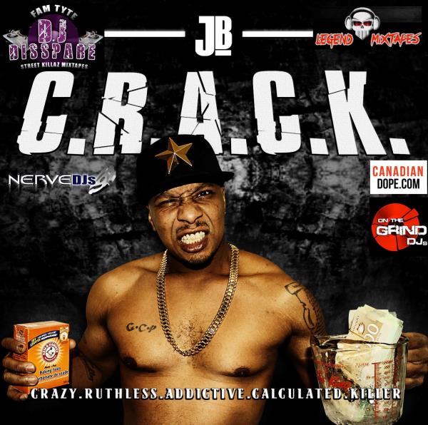 JB – C.R.A.C.K. Mixtape (Hosted By DJ Disspare)