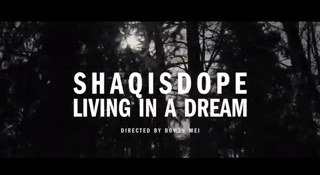 ShaqIsDope – Living in a Dream (Music Video)