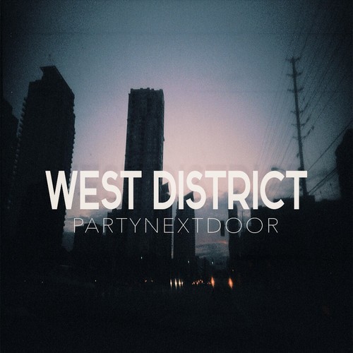 PARTYNEXTDOOR – West District (OVO Music)