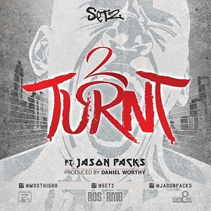 Set2 – 2 Turnt Ft Jason Packs (New Music)